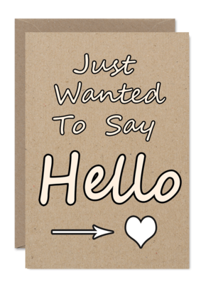 Just Wanted To Say Hello