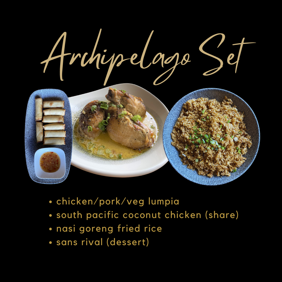 Archipelago Set: Lumpia, Nasi Goreng Fried Rice, South Pacific (Share), Sans Rival