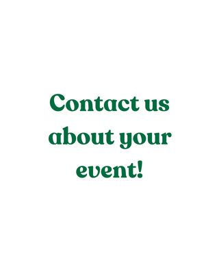 Contact us about your event!