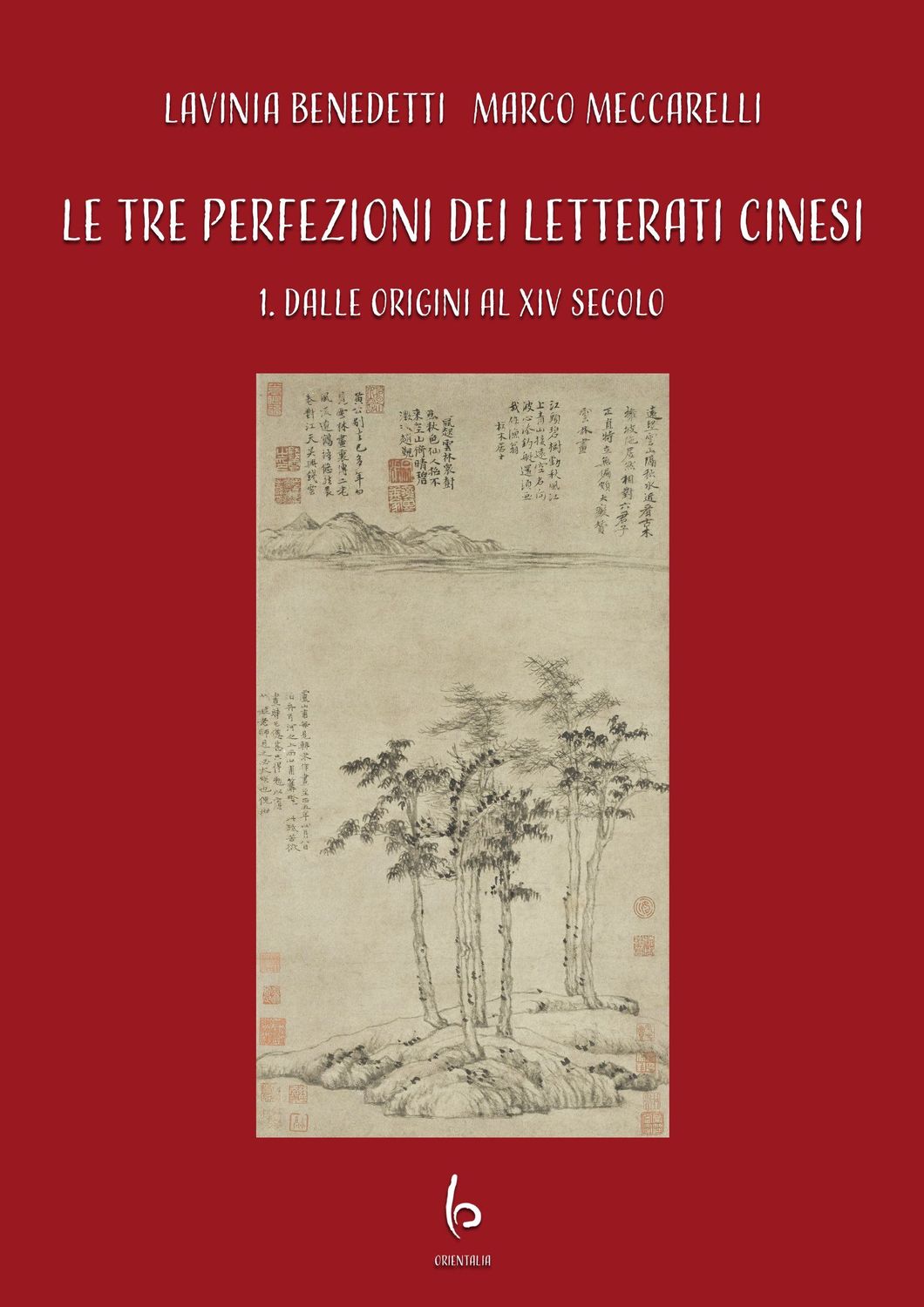 Le tre perfezioni dei letterati cinesi - Vol. 1