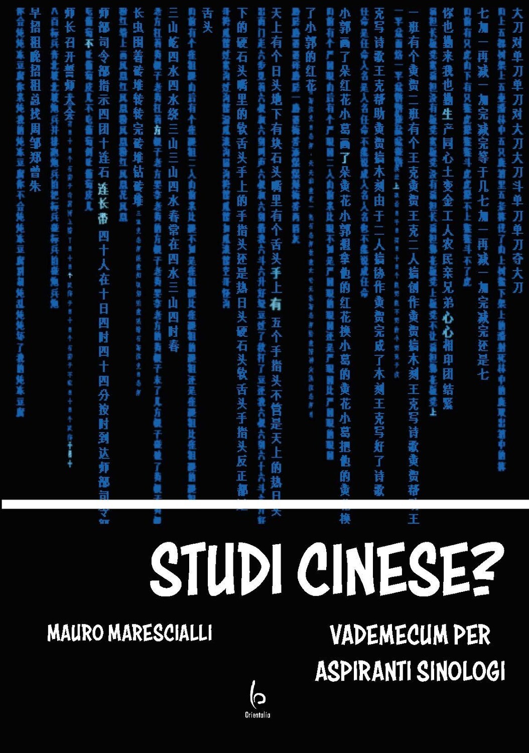 Studi cinese? Vademecum per aspiranti sinologi Studi cinese? Vademecum per aspiranti sinologi