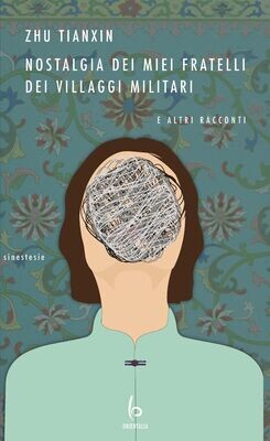 Nostalgia dei miei fratelli dei villaggi militari e altri racconti Nostalgia dei miei fratelli dei villaggi militari e altri racconti