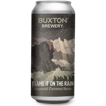 BUXTON BREWERY BLAME IT ON THE RAIN