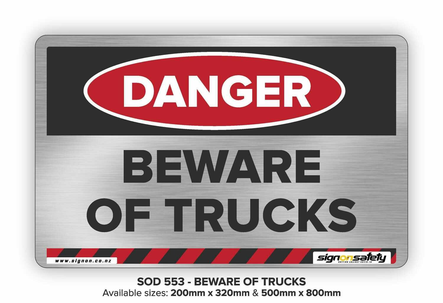 Danger - Beware Of Trucks