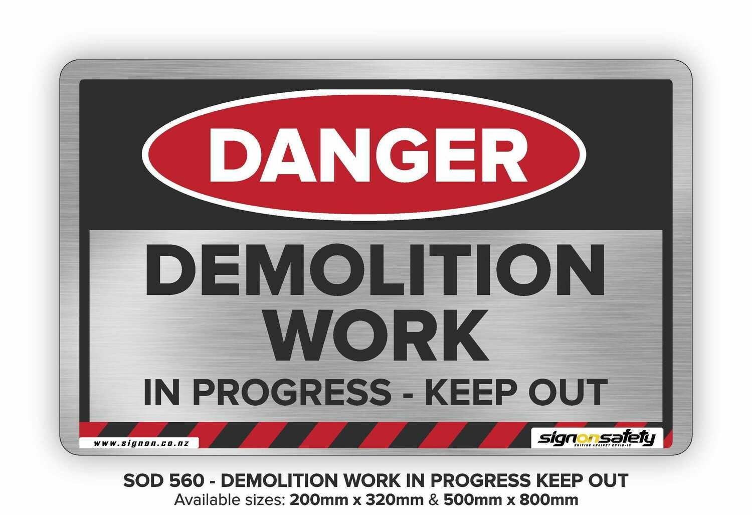 Danger - Demolition Work In Progress Keep Out