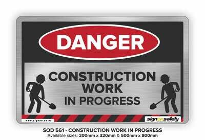 Danger - Construction Work In Progress