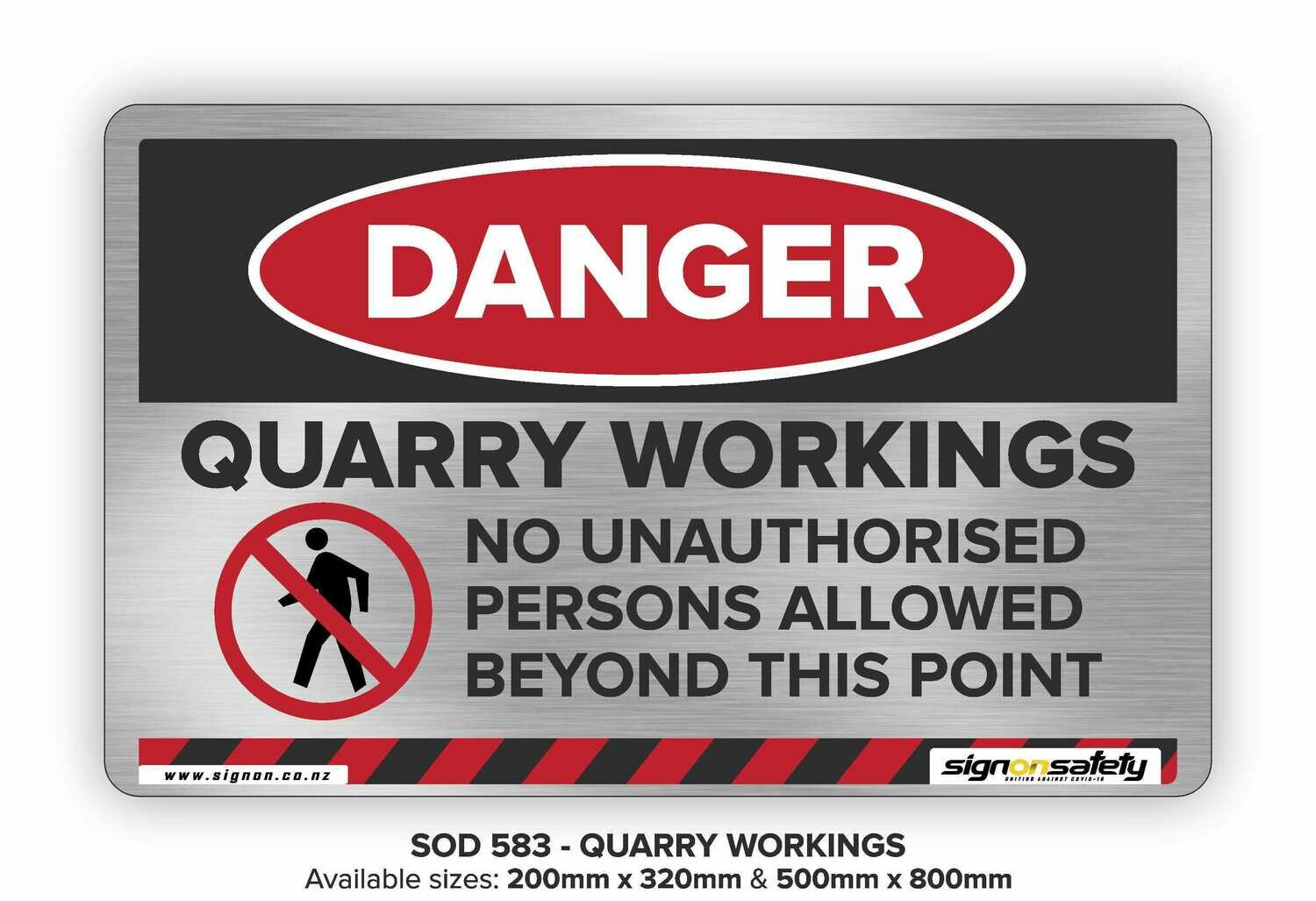 Danger - Quarry Workings No Authorised Persons