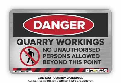 Danger - Quarry Workings No Authorised Persons