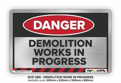 Danger - Demolition Work In Progress