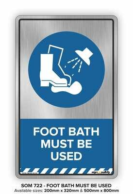 Foot Bath Must Be Used