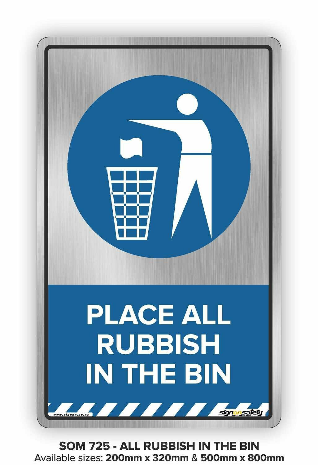 Place All Rubbish In The Bin