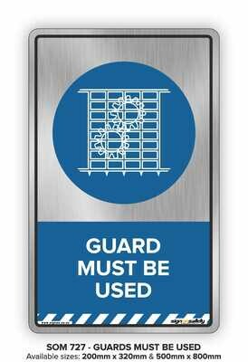Guard Must Be Used