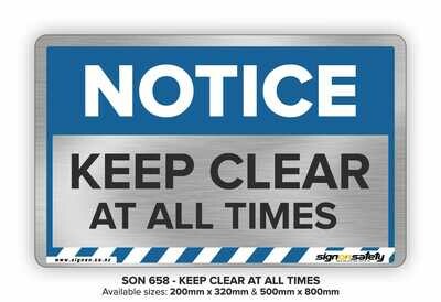 Notice - Keep Clear At All Times