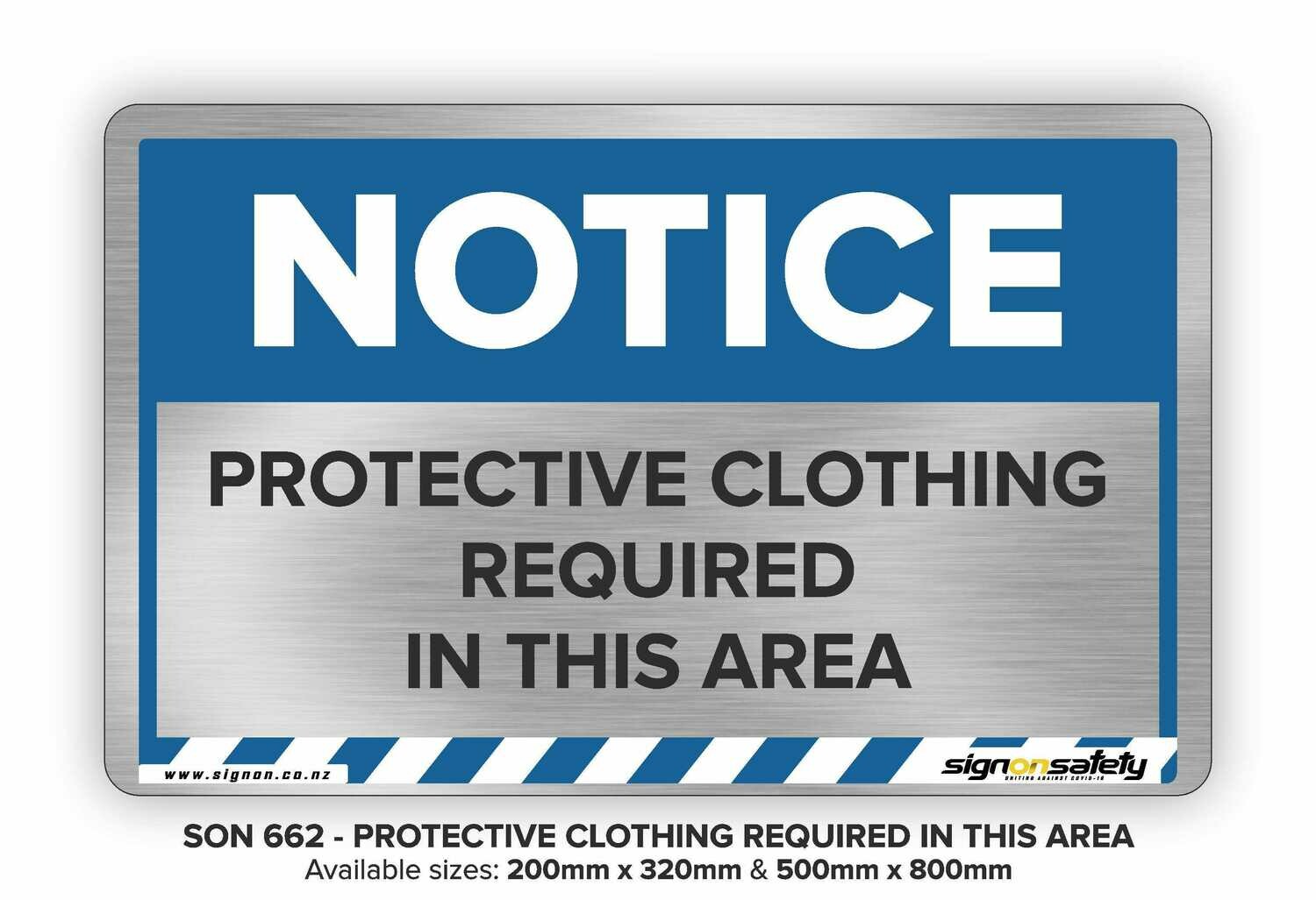 Notice - Protective Clothing Required