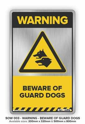 Warning - Beware Of Guard Dogs