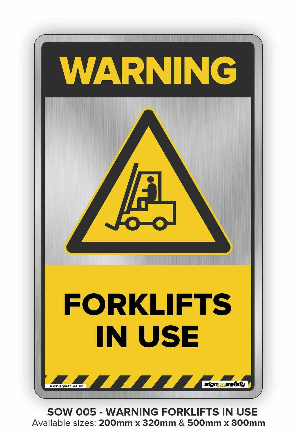 Warning - Forklifts In Use