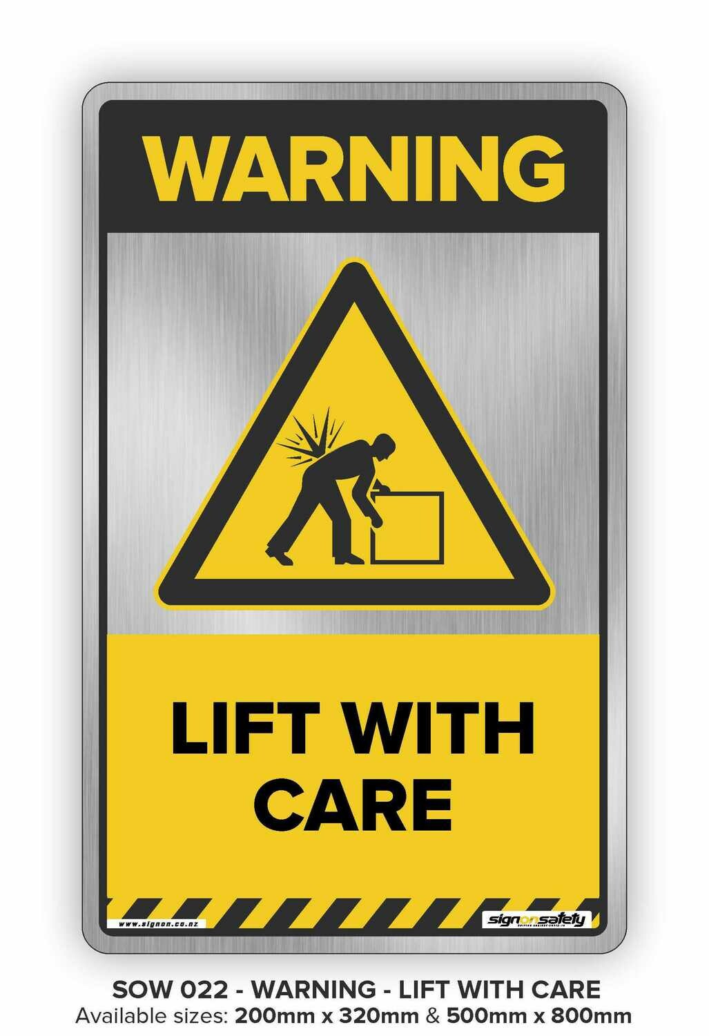 Warning - Lift With Care