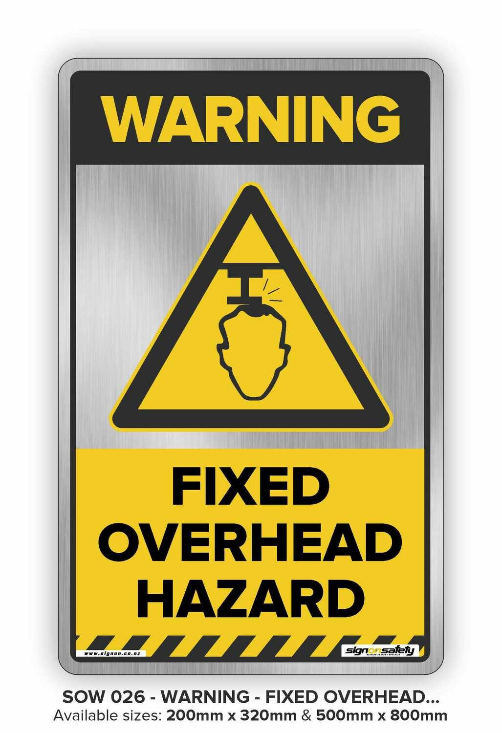 Warning - Fixed Overhead Hazard