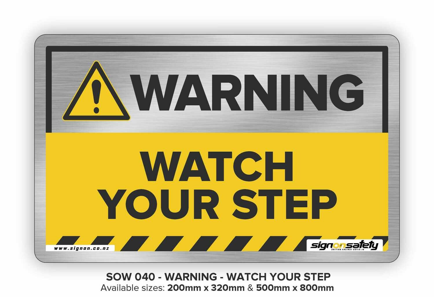 Warning - Watch Your Step