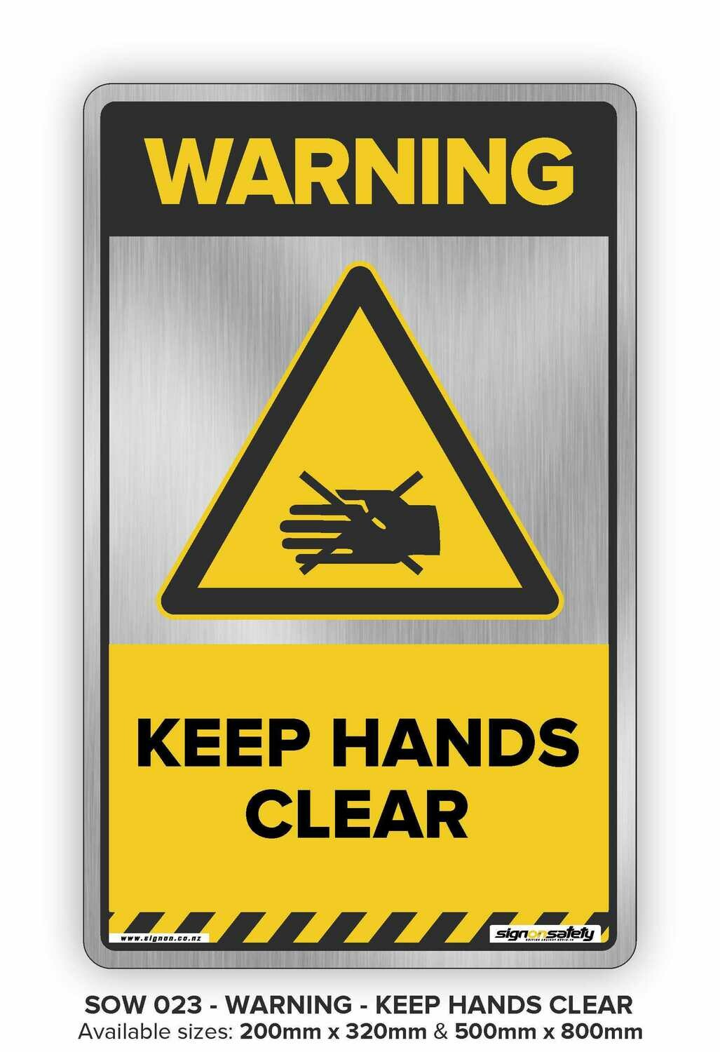 Warning - Keep Hands Clear
