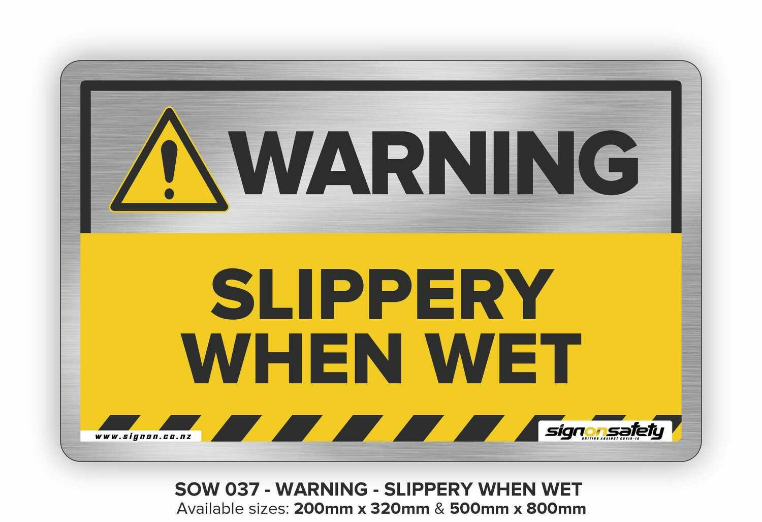 Warning - Slippery When Wet