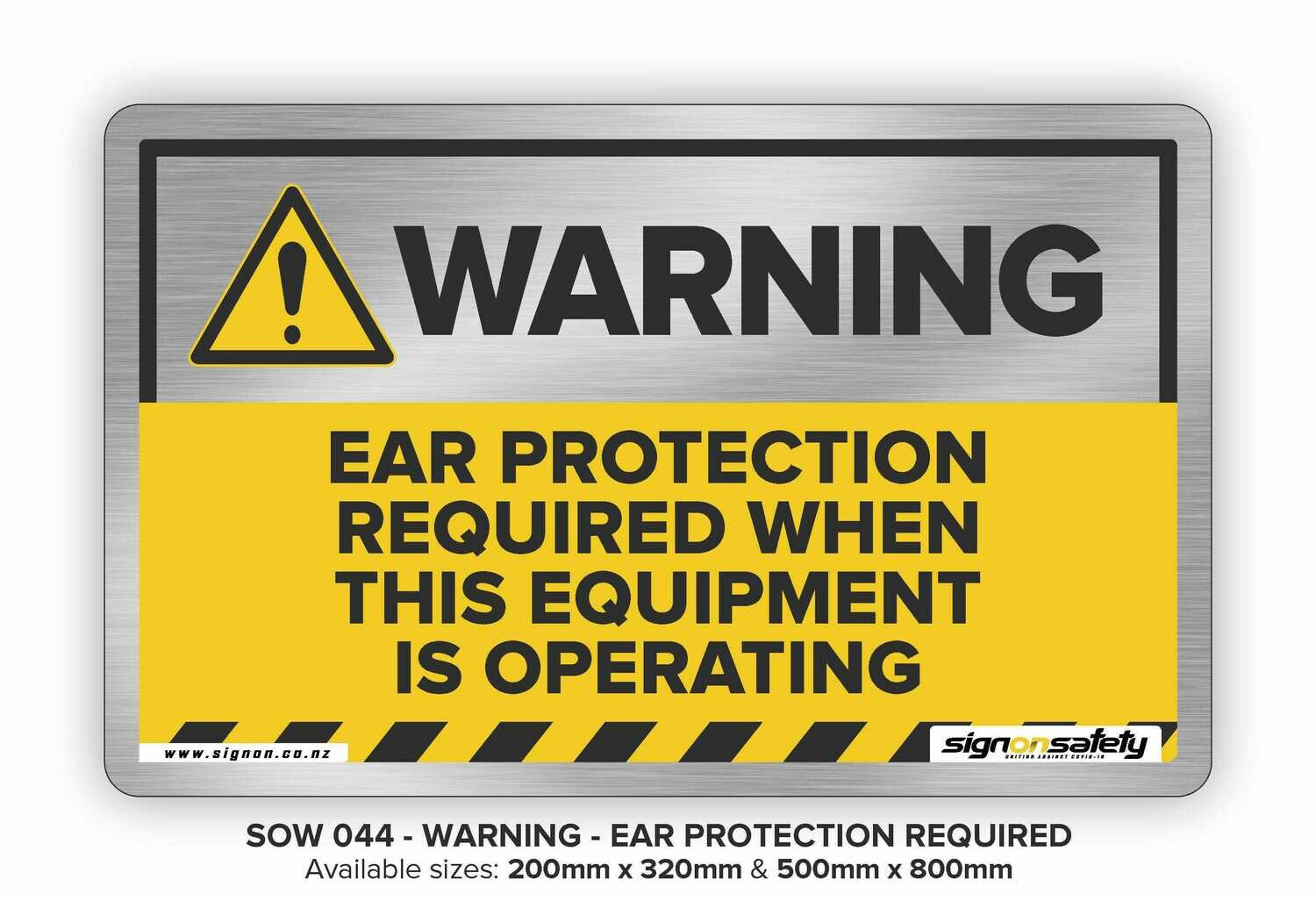 Warning - Ear Protection Required
