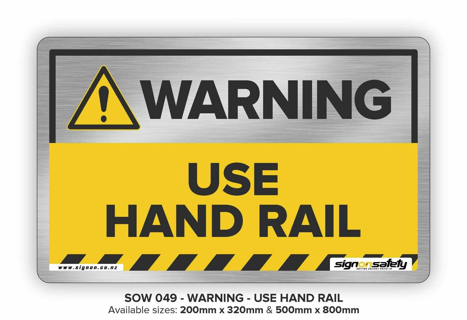 Warning - Use Hand Rail