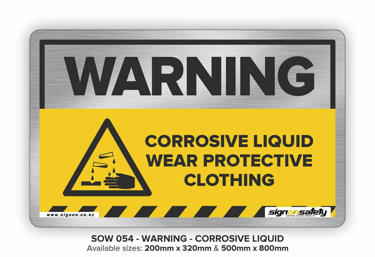 Warning - Corrosive Liquid Wear Protective Clothing