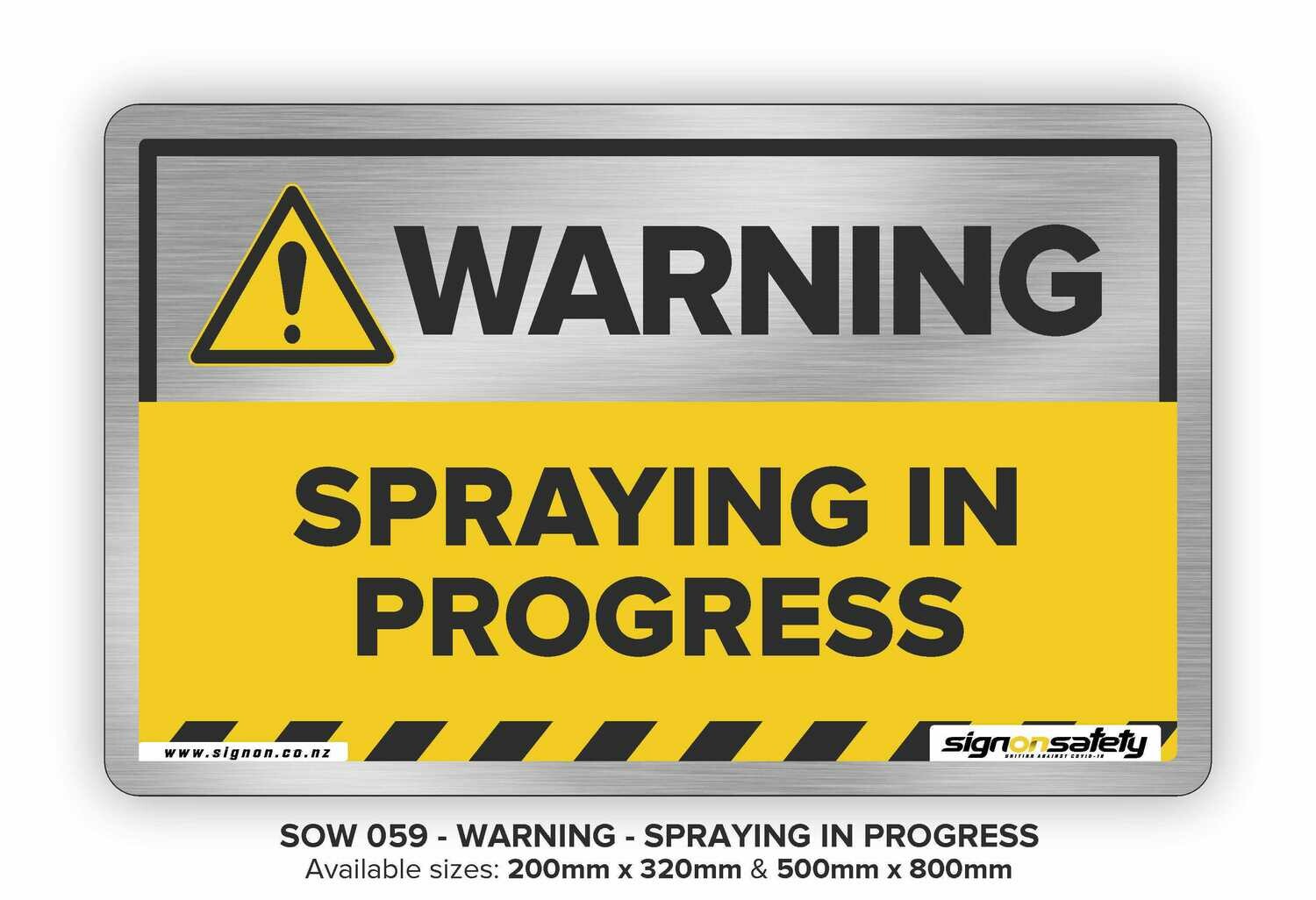 Warning - Spraying In Progress