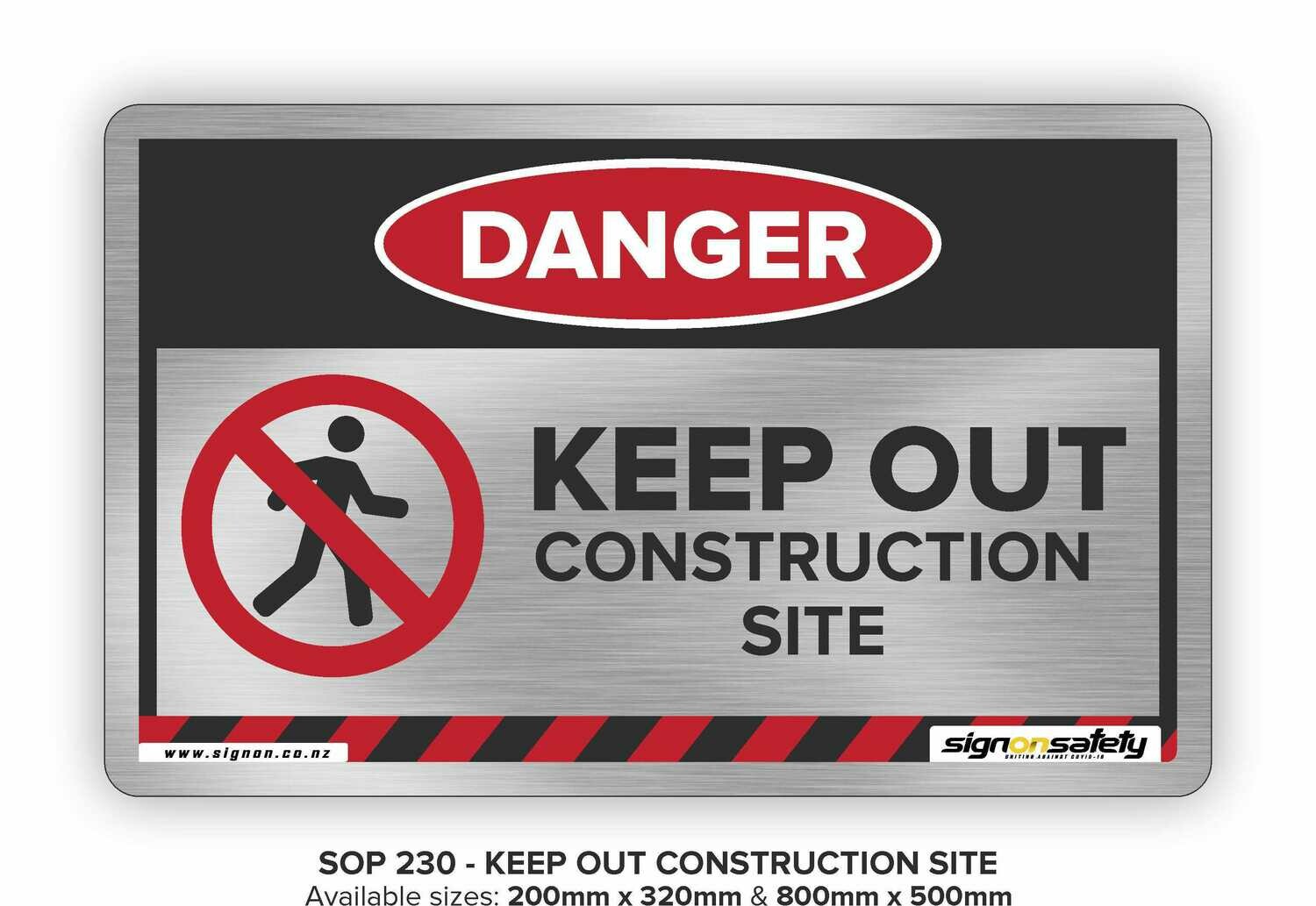 Danger - Keep Out Construction Site