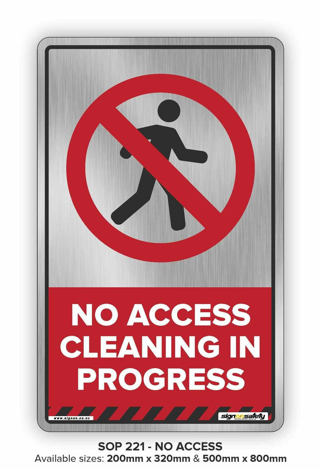 Prohibition - No Access Cleaning In Progress