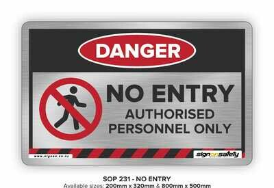 Danger - No Entry Authorised Personnel Only
