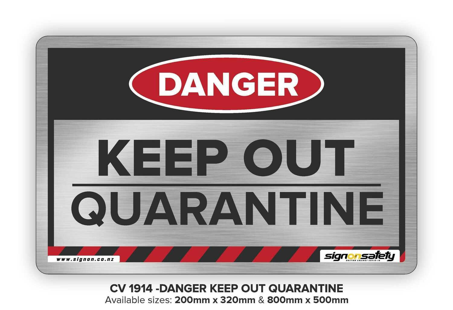 Danger - Keep Out! Quarantine