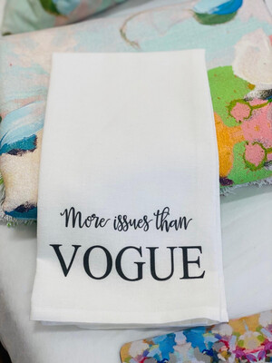 Cotton Tea Towel "More Issues Than Vogue"