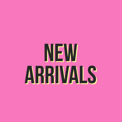  NEW ARRIVALS
