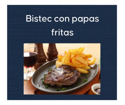 Jueves 16 Mayo - Bistec con papas fritas