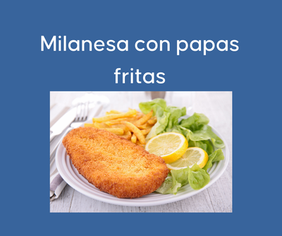 Viernes 25 Octubre- Milanesa con papas fritas