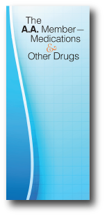The A.A. Member - Medications and Other Drugs