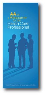 A.A. as a Resource for the Healthcare Professional