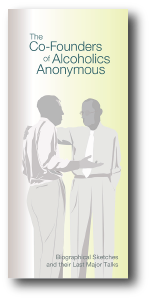 The Co-Founders of Alcoholics Anonymous