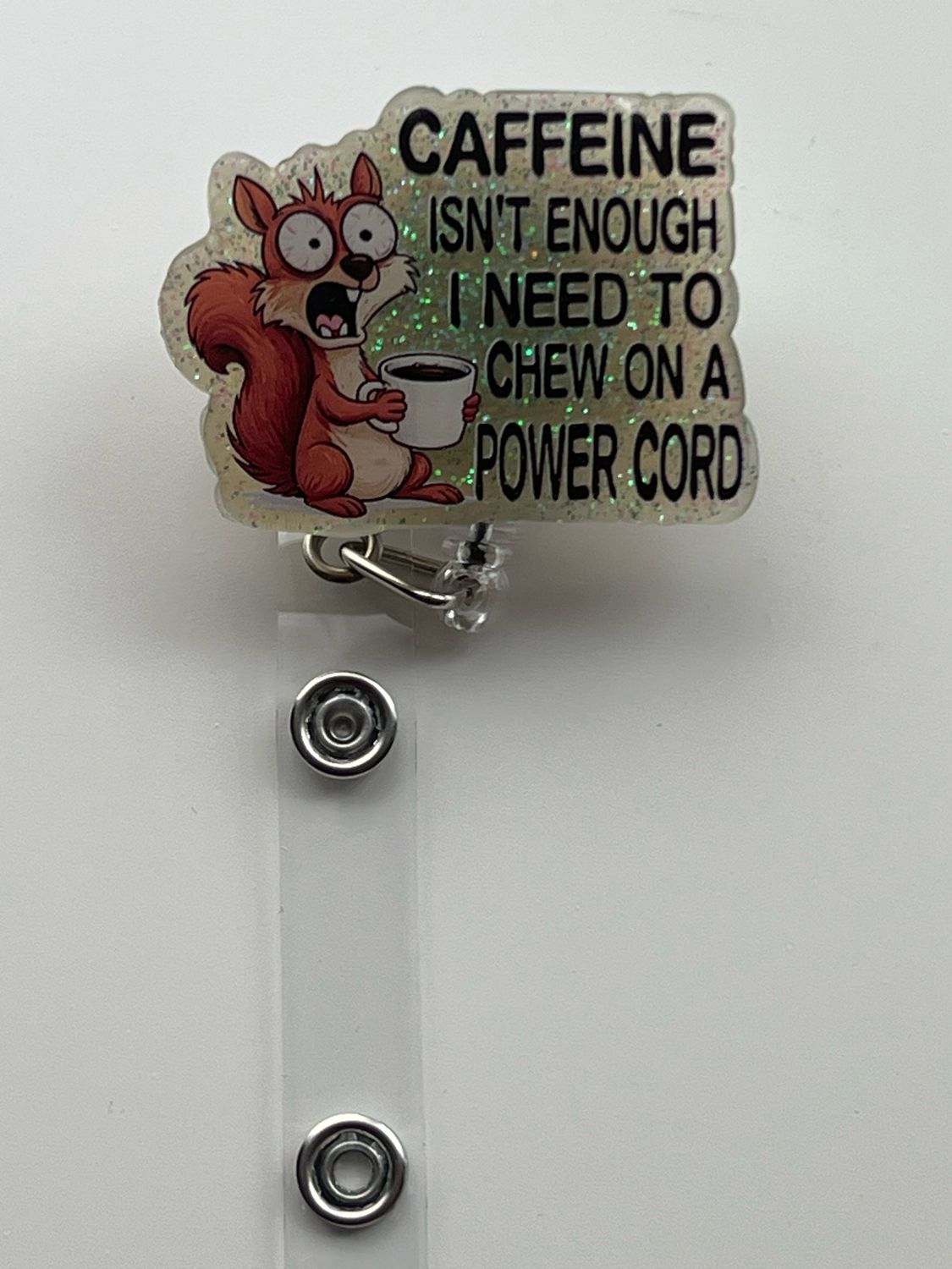 Caffeine Isn’t Enough Badge