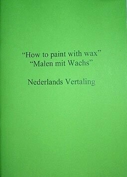 Nederlandse vertaling van "How to paint with wax"