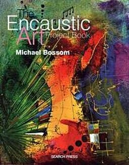 The Encaustic Art Projectbook