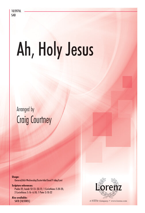 Ah, Holy Jesus Ah, Holy Jesus