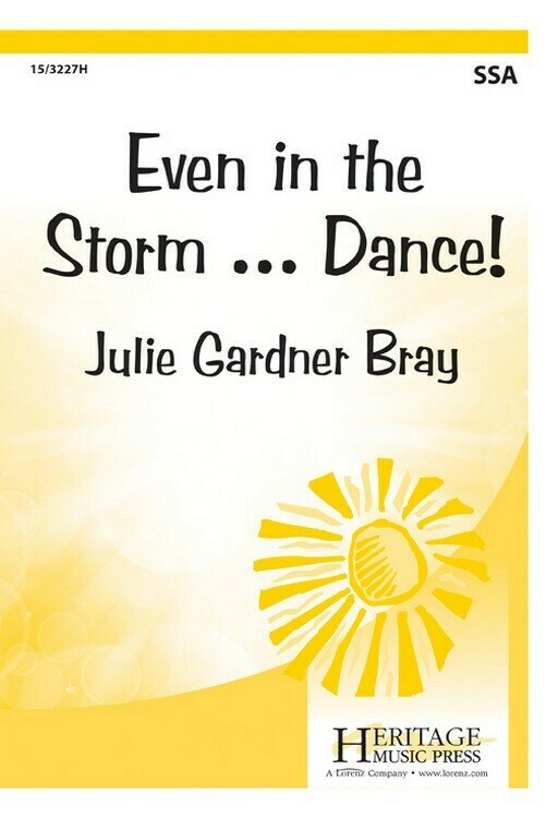Even in the Storm...Dance! Even in the Storm...Dance!