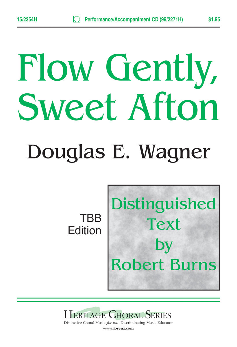 Flow Gently, Sweet Afton Flow Gently, Sweet Afton