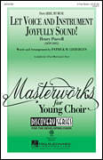 Let Voice and Instrument Joyfully Sound! Let Voice and Instrument Joyfully Sound!