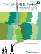 Choir Builders for Growing Voices