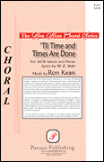&#39;Til Time and Times Are Done