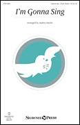 I'm Gonna Sing I'm Gonna Sing
